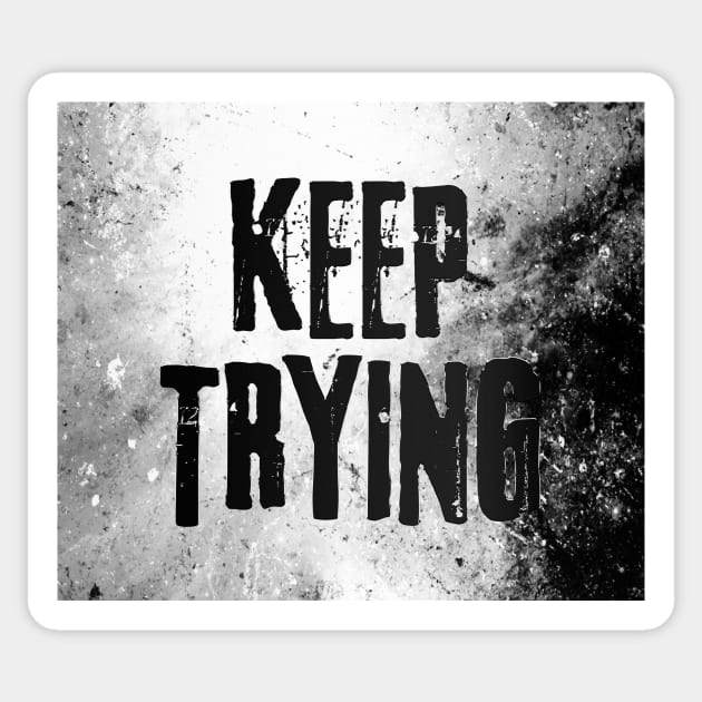 Keep trying Sticker by daghlashassan